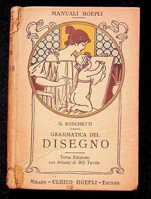 Imagen del vendedor de Grammatica del disegno: metodo pratico per imparare il disegno.: Terza edizione intieramente rifatta con 43 figure, 64 schizzi e atlante di 95 tavole. a la venta por Studio Bibliografico Adige