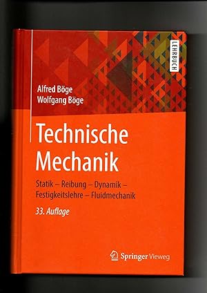 Bild des Verkufers fr Alfred Bge, Technische Mechanik - Statik - Reibung - Dynamik / 33. Auflage (2019) Mechanik; Lehrbuch zum Verkauf von sonntago DE