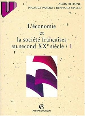 Image du vendeur pour L'conomie et la socit franaises au second XXe sicle tome1 mis en vente par librairie philippe arnaiz