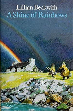 Seller image for A SHINE OF RAINBOWS for sale by Mr.G.D.Price