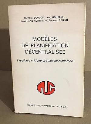 Image du vendeur pour Modles de planification dcentralis / typologie critique et voies de recherches mis en vente par librairie philippe arnaiz