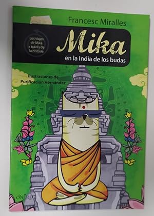Image du vendeur pour Mika en la India de los budas mis en vente par La Leona LibreRa