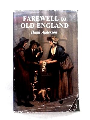 Bild des Verkufers fr Farewell to Old England zum Verkauf von World of Rare Books