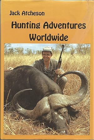 Seller image for Hunting Adventures Worldwide for sale by Elam's Books