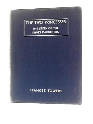Imagen del vendedor de The Two Princesses a la venta por World of Rare Books