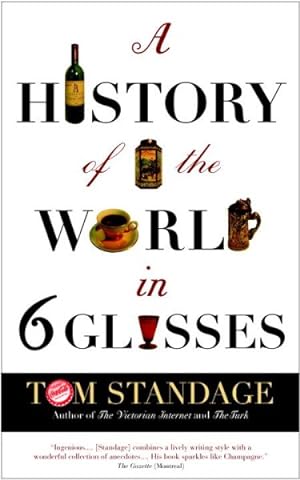Seller image for A History Of The World In Six Glasses for sale by GreatBookPrices