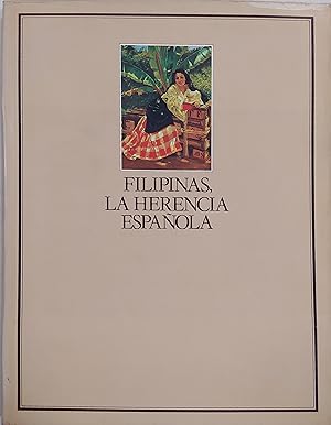 Seller image for FILIPINAS, LA HERENCIA ESPAOLA for sale by LLIBRERIA MEDIOS