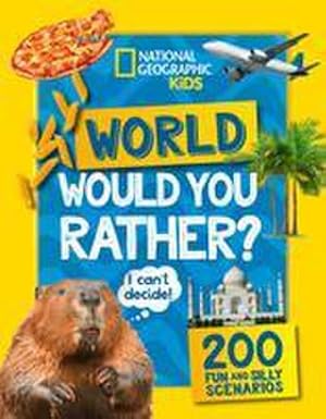 Seller image for Would you rather? World : A Fun-Filled Family Game Book for sale by Smartbuy