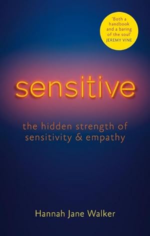 Bild des Verkufers fr Sensitive : The Hidden Strength of Sensitivity & Empathy zum Verkauf von Smartbuy
