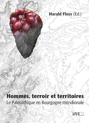 Immagine del venditore per Hommes, terroir et territoires : Le Palolithique en Bourgogne mridionale venduto da AHA-BUCH GmbH