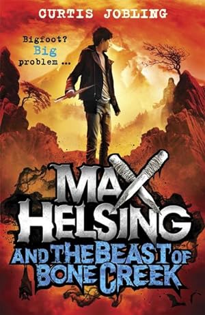Bild des Verkufers fr Max Helsing and the Beast of Bone Creek : Book 2 zum Verkauf von Smartbuy