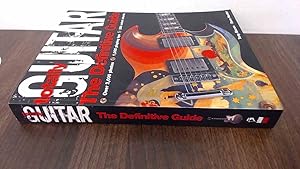 Image du vendeur pour Totally Guitar. The Definitive Guide. Over 2000 photos, 1000 playing tips, 250 select chords. mis en vente par BoundlessBookstore