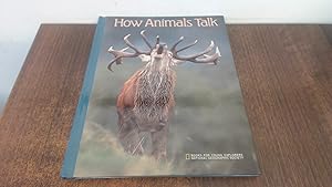 Seller image for How Animals Talk for sale by BoundlessBookstore