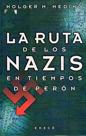 Seller image for LA RUTA DE LOS NAZIS En tiempos de Pern for sale by Gustavo I. Gonzalez