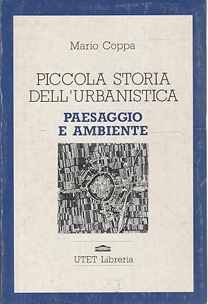 Image du vendeur pour Piccola storia dell'urbanistica Vol. 2: Paesaggio e ambiente mis en vente par Messinissa libri