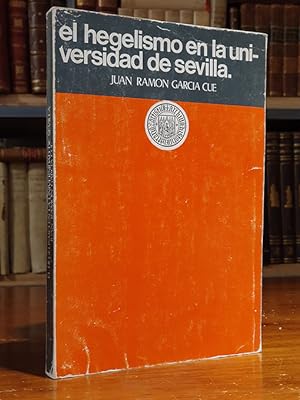 El hegelismo en la Universidad de Sevilla.