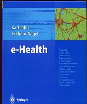 e-Health: Telemedizin, Health Cards, Teleconsulting, Telemonitoring, e-Patientenakte, Gesundheits...