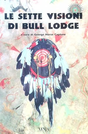 Seller image for Le sette visioni di Bull Lodge for sale by Librodifaccia