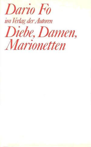 Seller image for Diebe, Damen, Marionetten: Vier Farcen in einem Akt (Theaterbibliothek) for sale by Gerald Wollermann