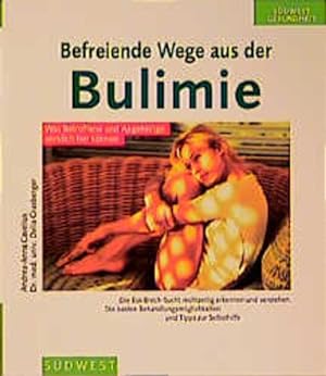 Bild des Verkufers fr Befreiende Wege aus der Bulimie zum Verkauf von Gerald Wollermann