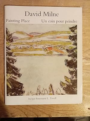 Seller image for David Milne: Painting place, David Milne : un coin pour peindre (Masterpieces in the National Gallery of Canada no. 8) for sale by Singing Pebble Books