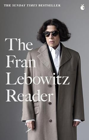 Seller image for The Fran Lebowitz Reader for sale by BuchWeltWeit Ludwig Meier e.K.