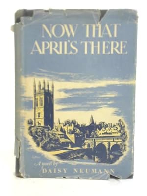 Image du vendeur pour Now That April's Here mis en vente par World of Rare Books