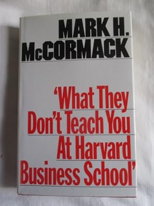 Seller image for What They Don't Teach You at Harvard Business School for sale by MacKellar Art &  Books