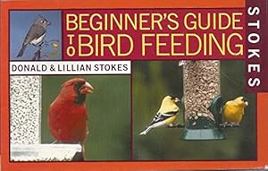 Image du vendeur pour Stokes Beginner's Guide to Bird Feeding mis en vente par Reliant Bookstore