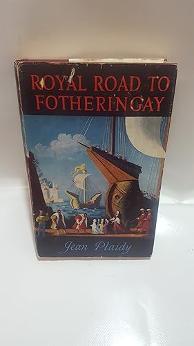 Image du vendeur pour The Royal Road to Fotheringay mis en vente par Cambridge Rare Books