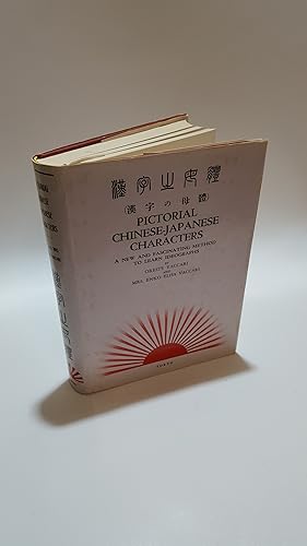 Seller image for Pictorial Chinese-Japanese Characters. A New and Fascinating Method to Learn Ideographs for sale by Cambridge Rare Books