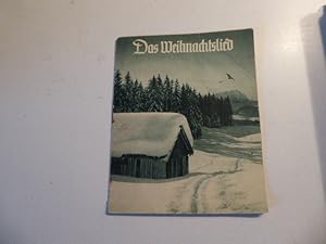 Bild des Verkufers fr Das Weihnachtslied. Aus der Heftreihe " Saat und Ernte " Nr. 1965. zum Verkauf von Deichkieker Bcherkiste