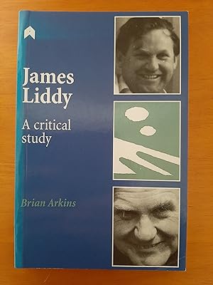 James Liddy: A Critical Study [Signed by Author]