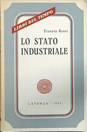 Bild des Verkufers fr Lo stato industriale zum Verkauf von Librodifaccia