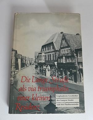 Die Lange Straße als via triumphalis einer kleinen Residenz. - Geplauderte Geschichte der Langen ...