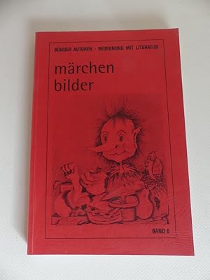 Märchen Bilder. Bünder Autoren. Begenung mit Literatur.