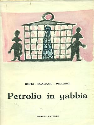 Petrolio in gabbia