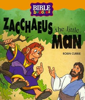 Immagine del venditore per Zacchaeus, the little man (Bible buddies) venduto da Reliant Bookstore