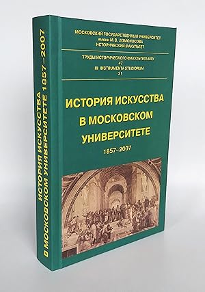 Seller image for Art history at the University of Moscow 1857-2007 for sale by Concept Books