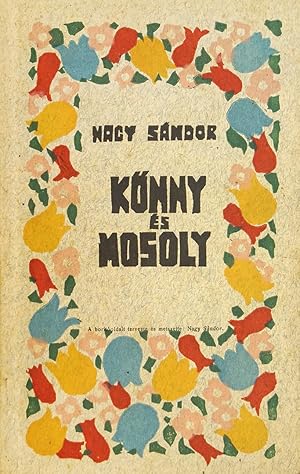 Könny és mosoly. Történeti elbeszélések (Tears and smiles. Historical narratives)