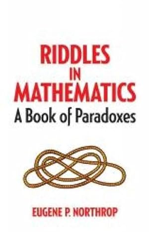 Imagen del vendedor de Riddles in Mathematics (Paperback) a la venta por AussieBookSeller