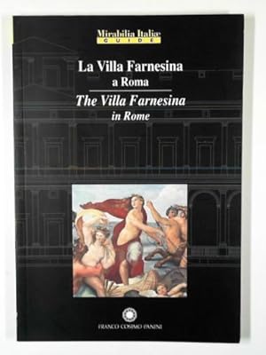 Seller image for La Villa Farnesina a Roma / The Villa Farnesina in Rome (Mirabilia Italiae guide) for sale by Cotswold Internet Books