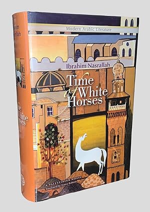 Time of White Horses (Modern Arabic Literature)