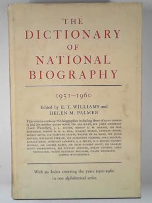 Image du vendeur pour The dictionary of national biography: 1951-1960: with an index covering the years 1901-1960 in one alphabetical series mis en vente par Cotswold Internet Books