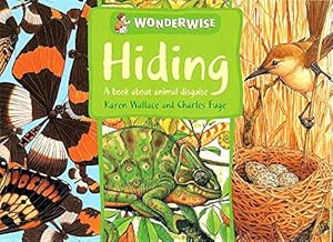 Bild des Verkufers fr Wonderwise: Hiding: A book about animal disguises zum Verkauf von WeBuyBooks