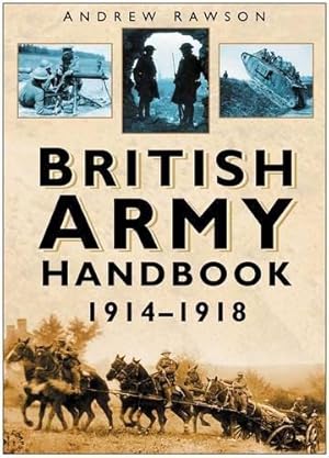 Seller image for British Army Handbook 1914-1918 for sale by WeBuyBooks