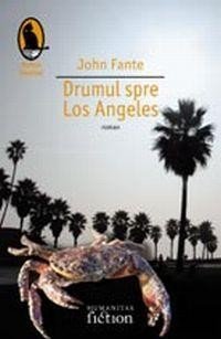 Image du vendeur pour Drumul spre Los Angeles (Romanian Edition) mis en vente par WeBuyBooks