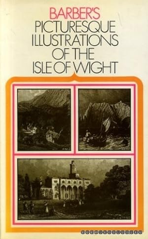Seller image for Picturesque Illustrations of the Isle of Wight for sale by WeBuyBooks