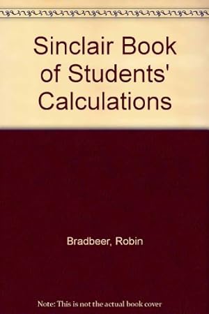 Bild des Verkufers fr Sinclair Book of Students' Calculations zum Verkauf von WeBuyBooks