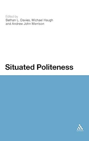 Image du vendeur pour Situated Politeness mis en vente par WeBuyBooks